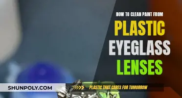 Cleaning Paint Off Plastic Eyeglass Lenses: A Step-by-Step Guide