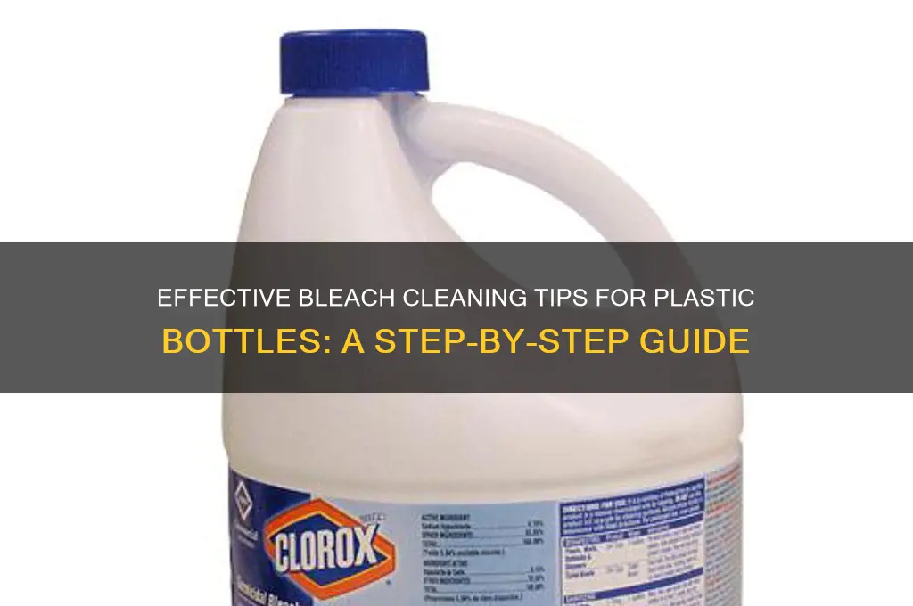 how to clean plastic bottles with bleach