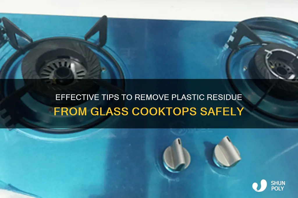 how to clean plastic from glass cooktop