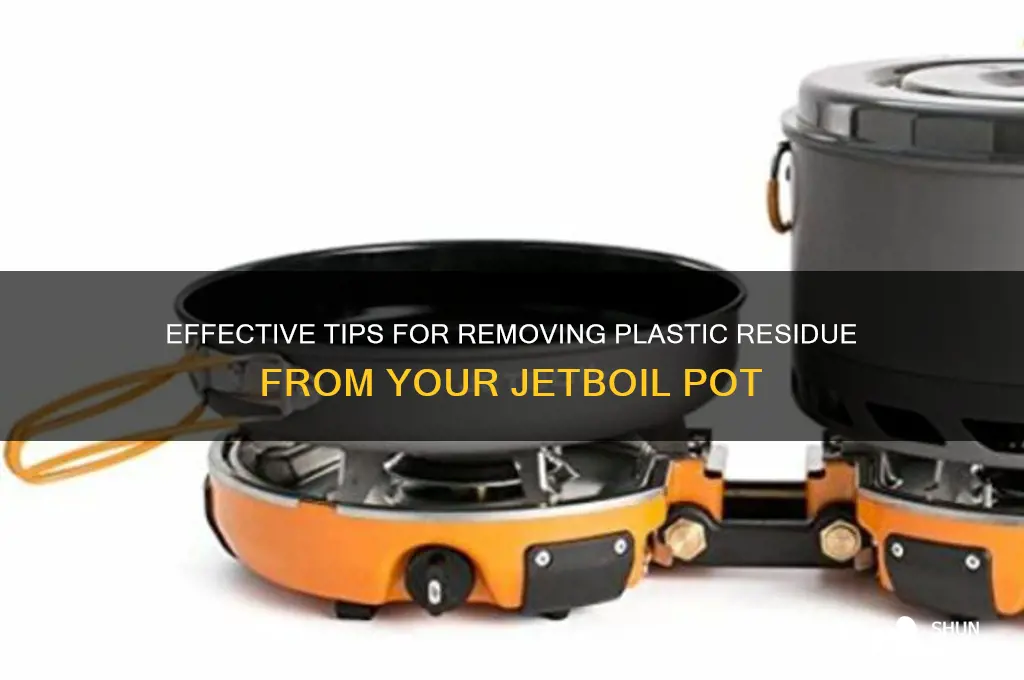 how to clean plastic from jetboil pot