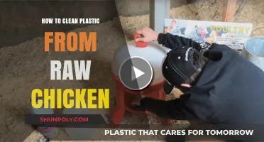 Safely Removing Plastic from Raw Chicken: A Step-by-Step Cleaning Guide
