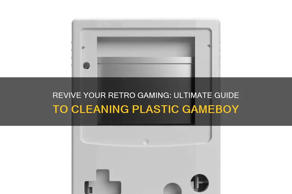 how to clean plastic gameboy