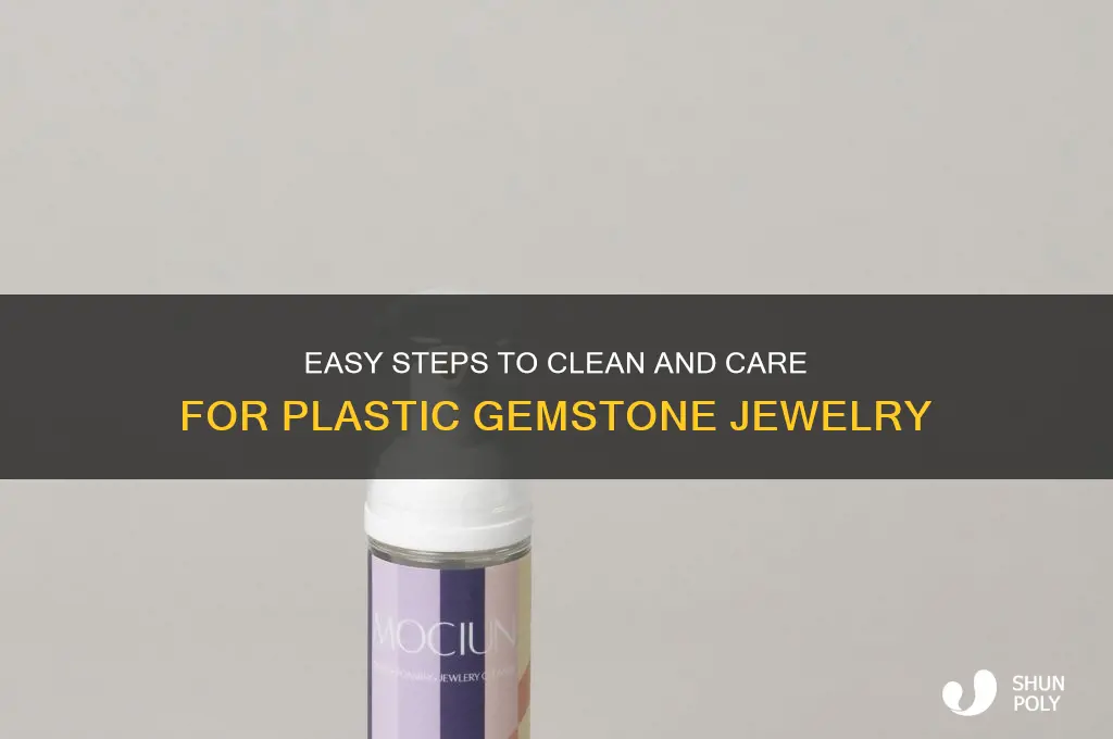 how to clean plastic gemstone jewelry