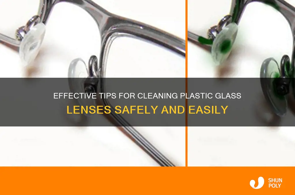how to clean plastic glass glens