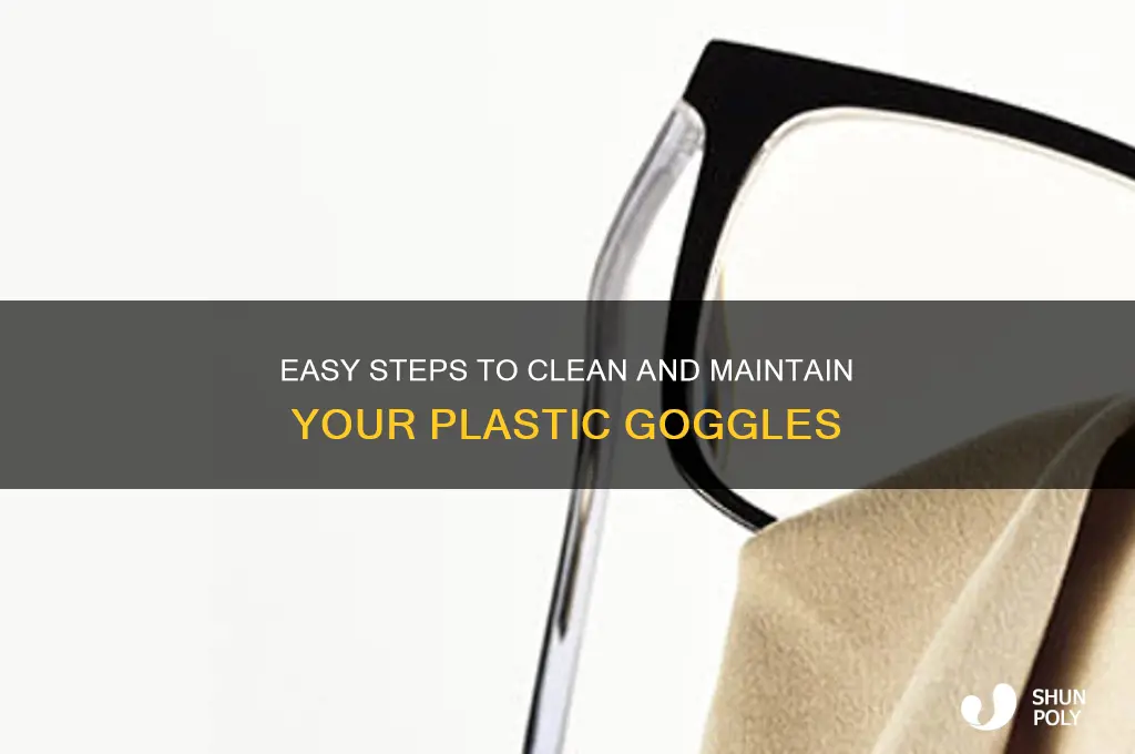 how to clean plastic goggles