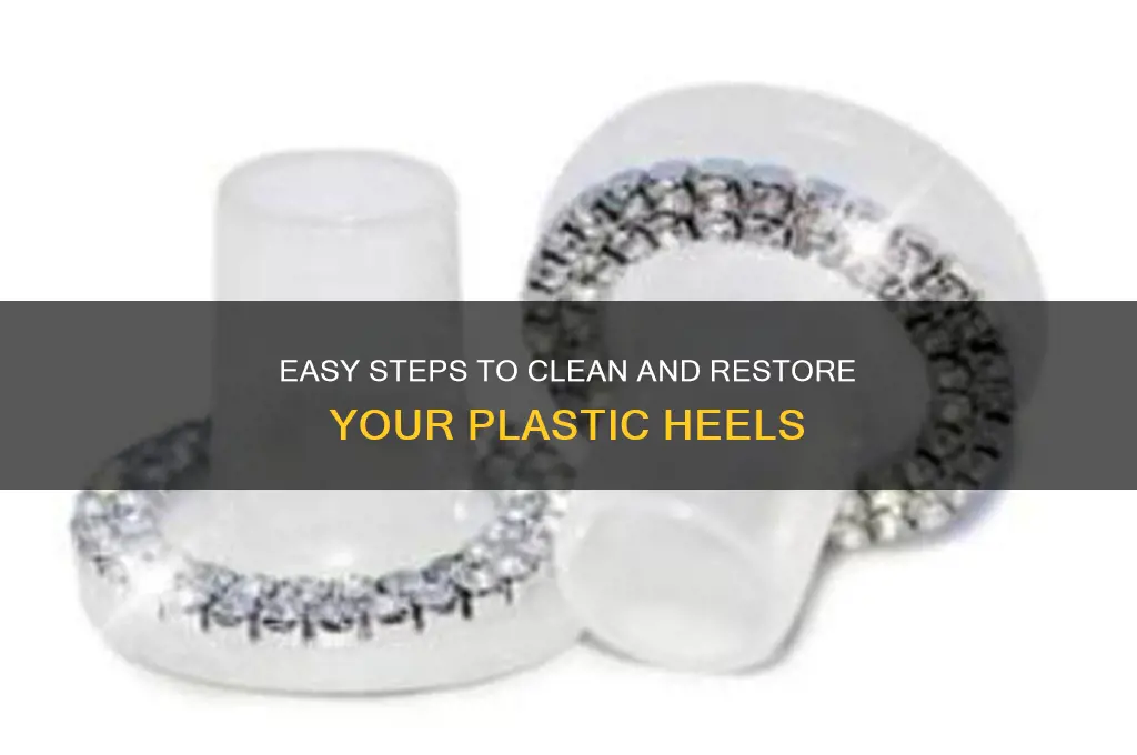how to clean plastic heels