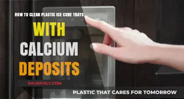 Effective Ways to Remove Calcium Deposits from Plastic Ice Cube Trays