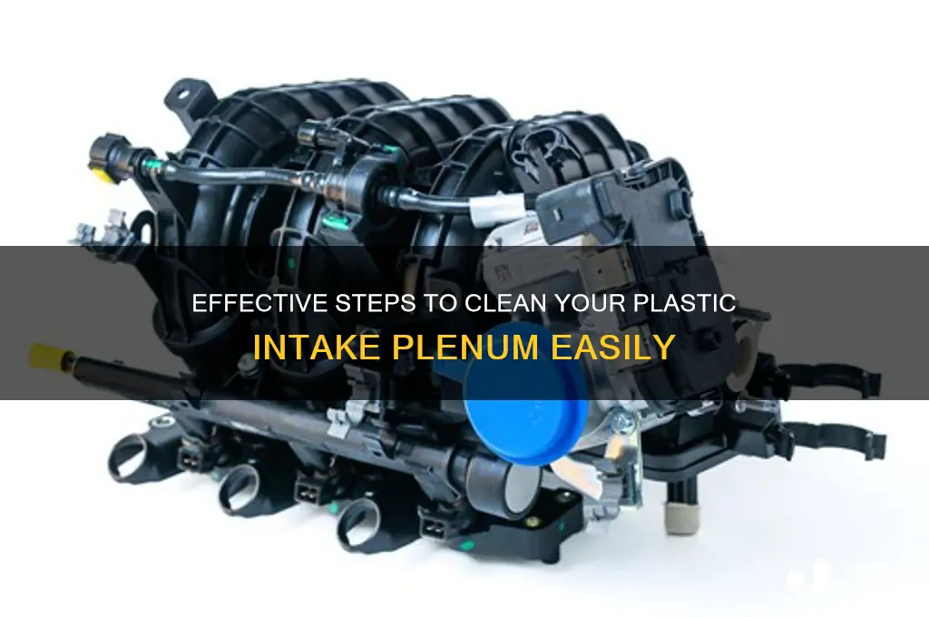 how to clean plastic intake plenum