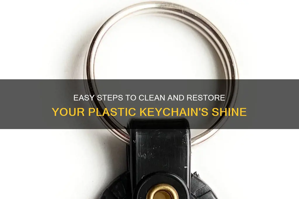 how to clean plastic keychain