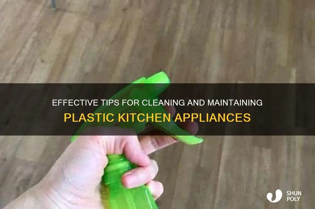how to clean plastic kitchen appliances