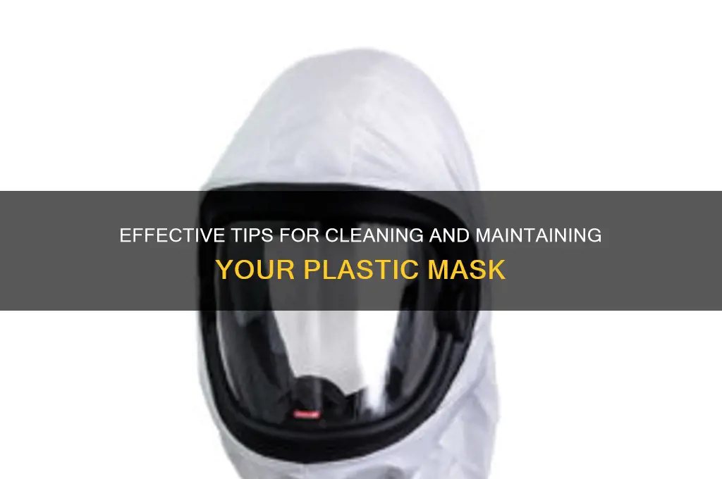 how to clean plastic mask