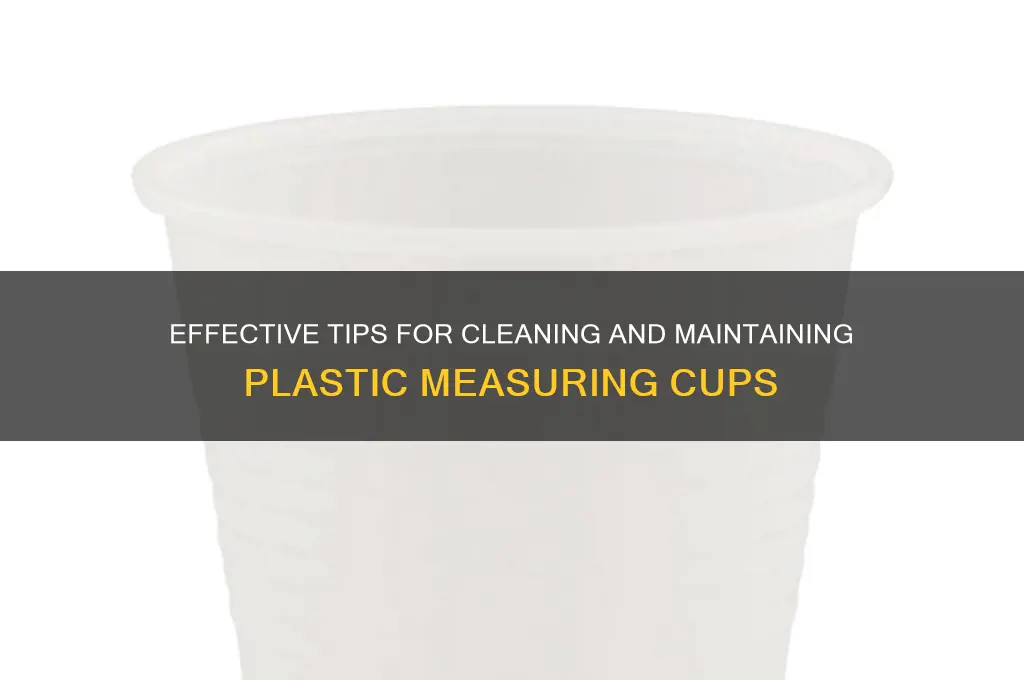 how to clean plastic measuring cups