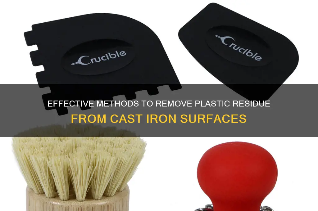 how to clean plastic off cast iron