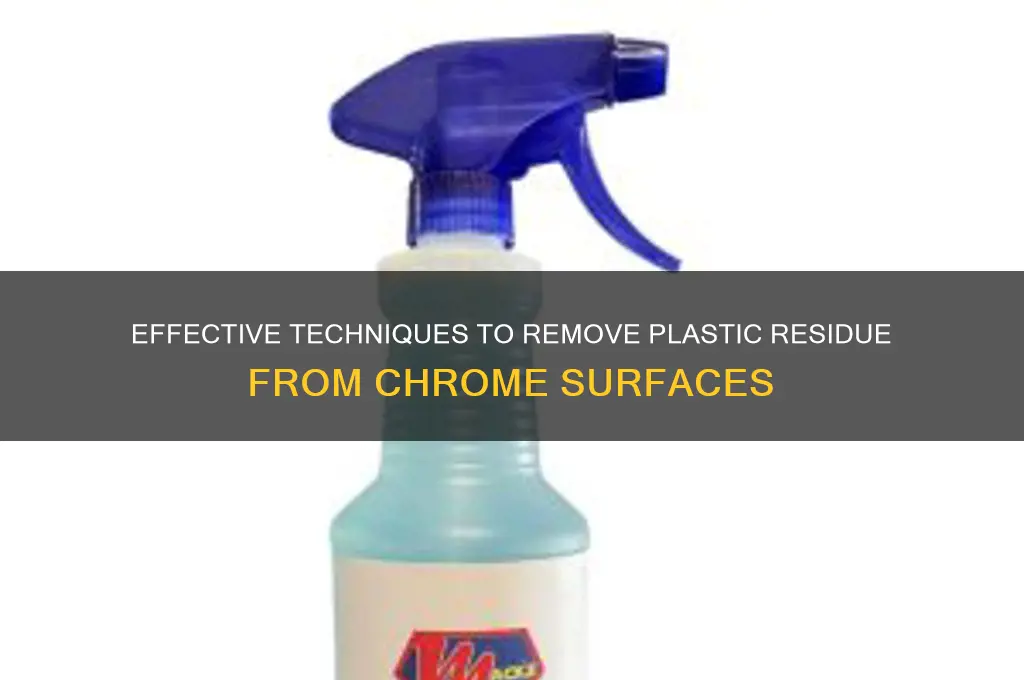 how to clean plastic off chrome
