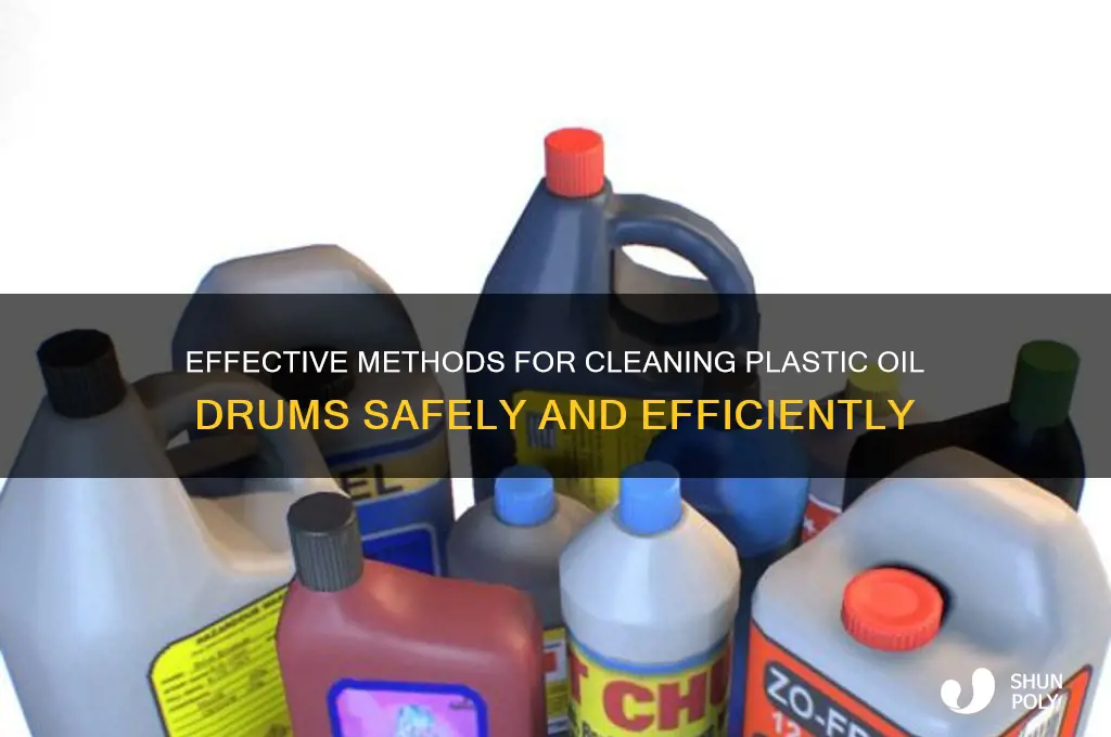 how to clean plastic oil drums