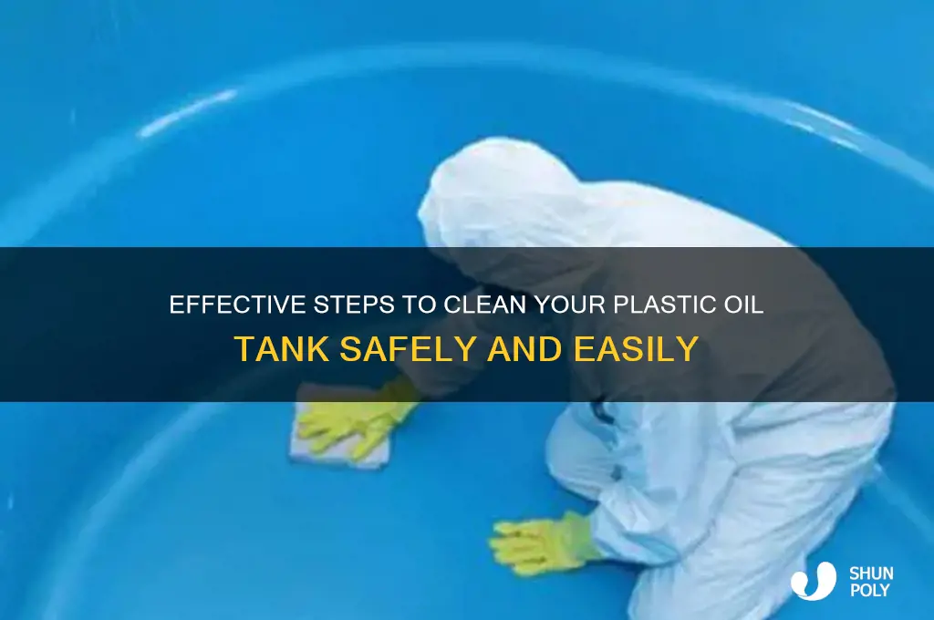 how to clean plastic oil tank