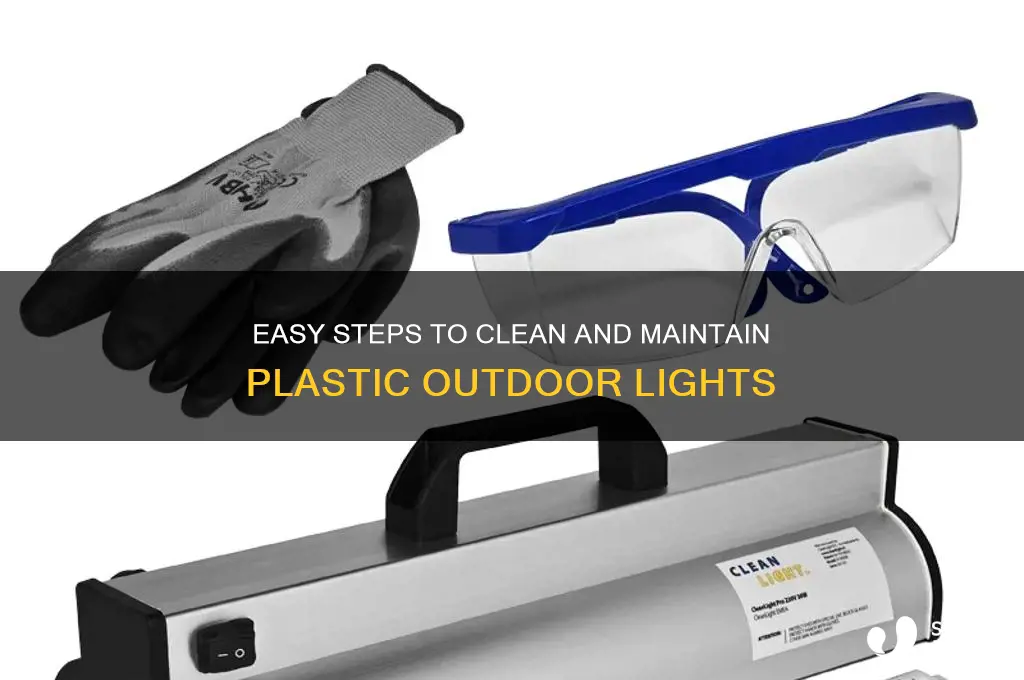 how to clean plastic outdoor lights