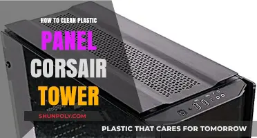 Efficiently Clean Your Corsair Tower's Plastic Panels: A Step-by-Step Guide