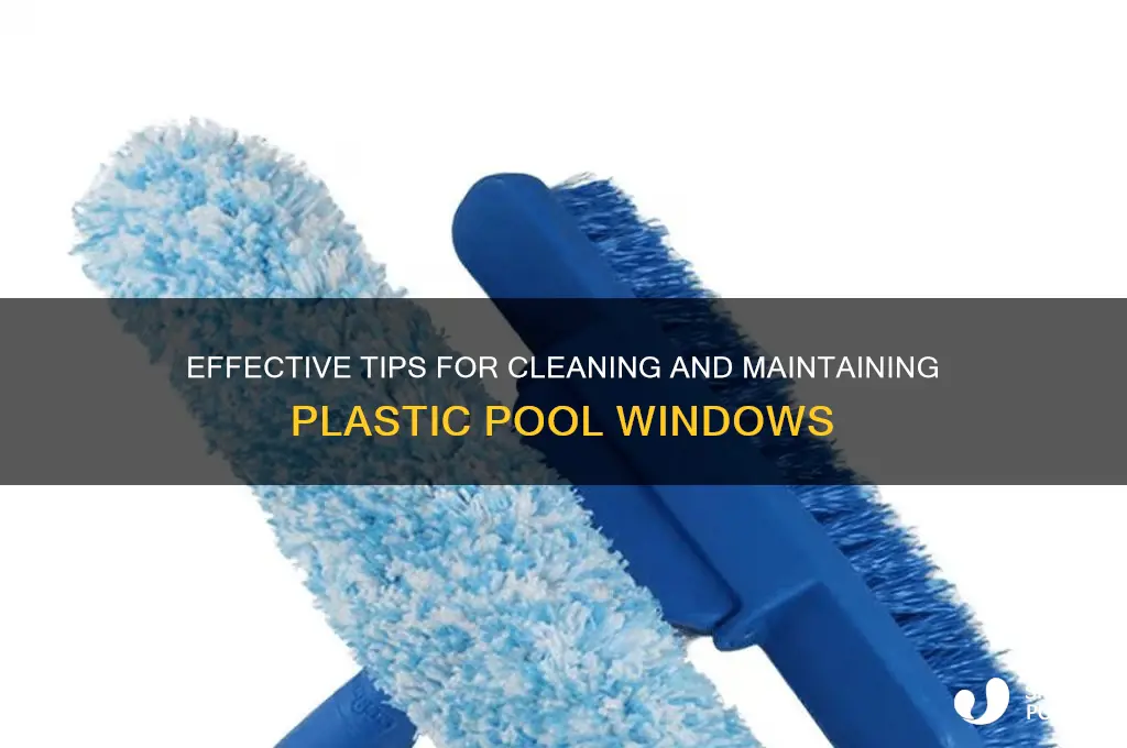 how to clean plastic pool windows