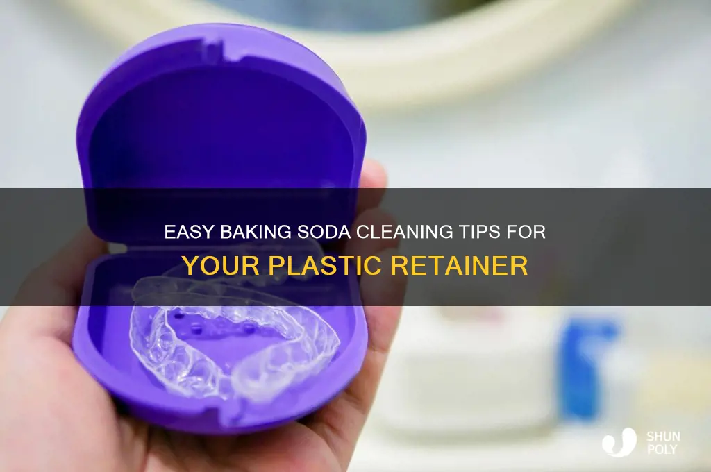 how to clean plastic retainer with baking soda