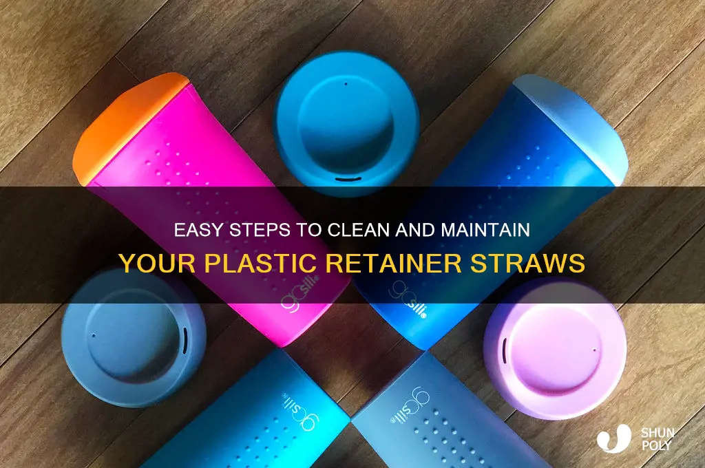 how to clean plastic retainers straw