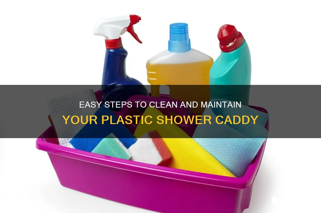 how to clean plastic shower caddy
