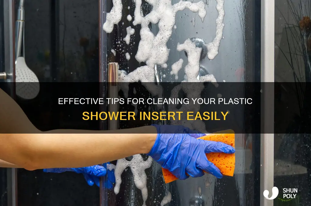 how to clean plastic shower insert