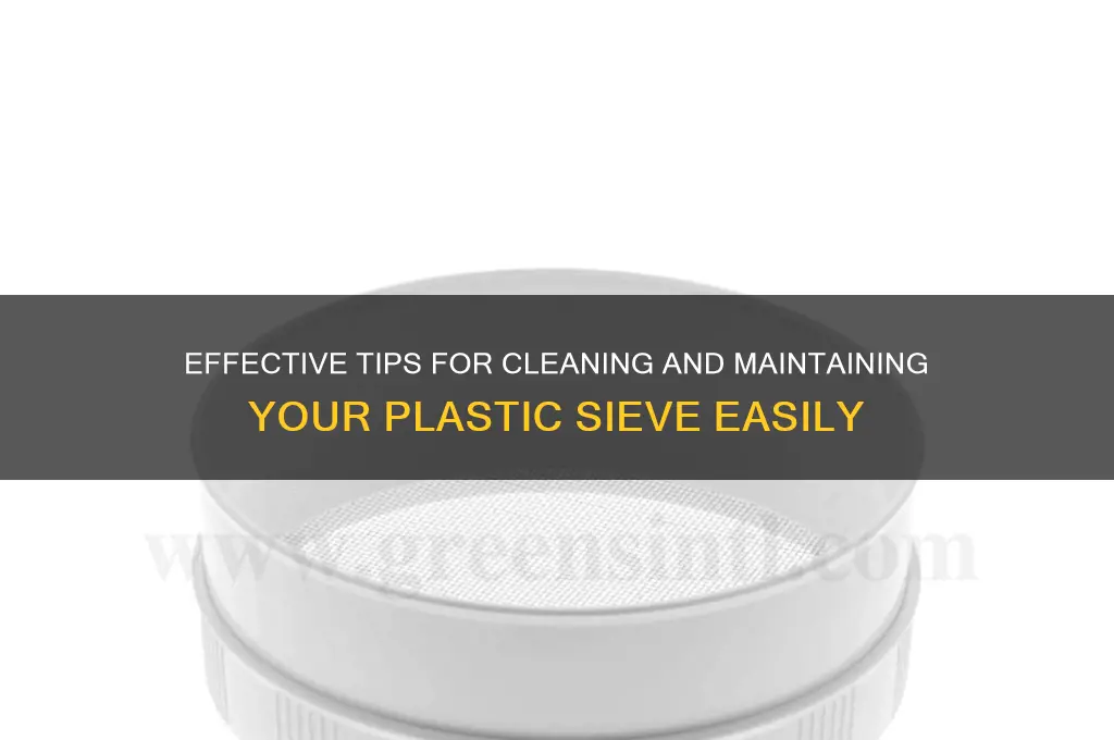 how to clean plastic sieve