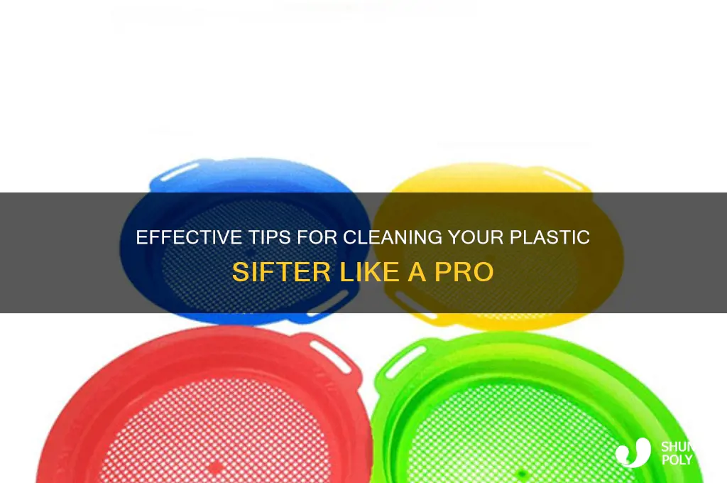 how to clean plastic sifter