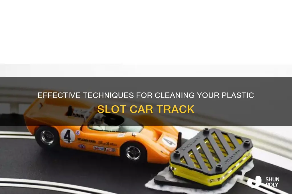 how to clean plastic slot car track