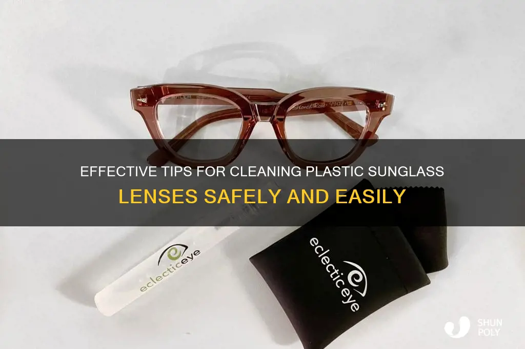 how to clean plastic sunglass lenses