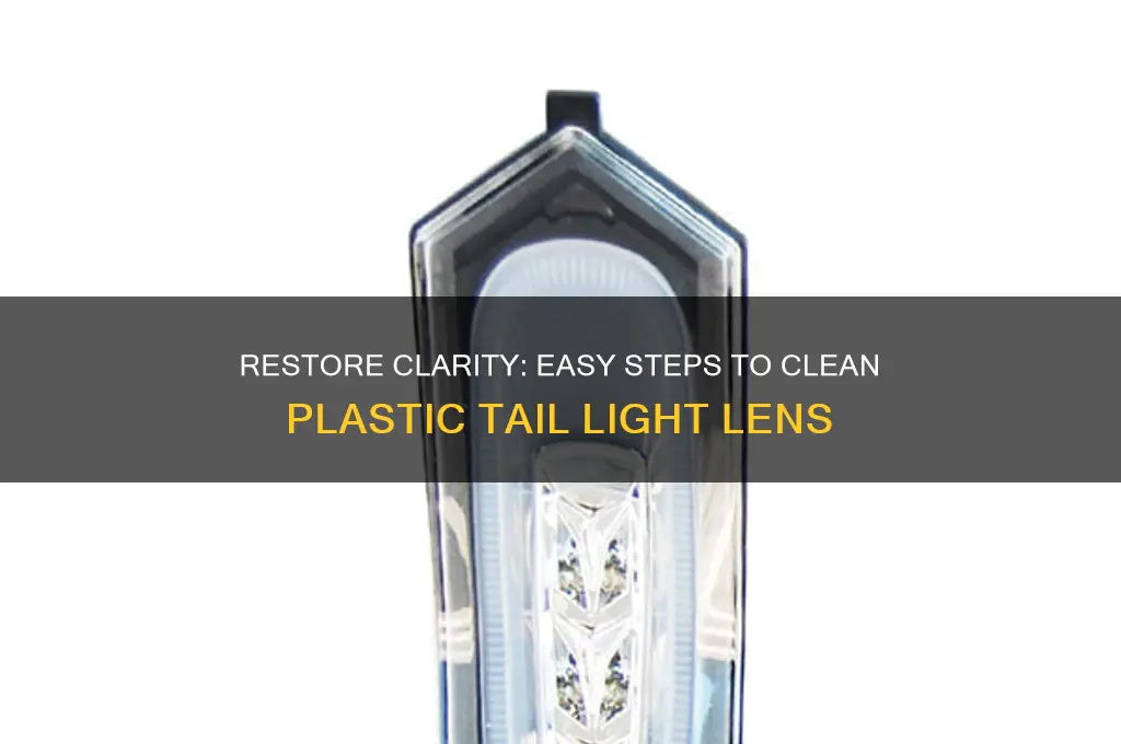 how to clean plastic tail light lens