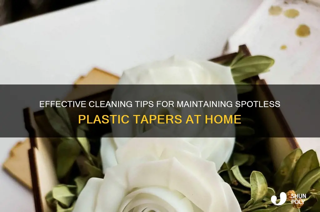 how to clean plastic tapers
