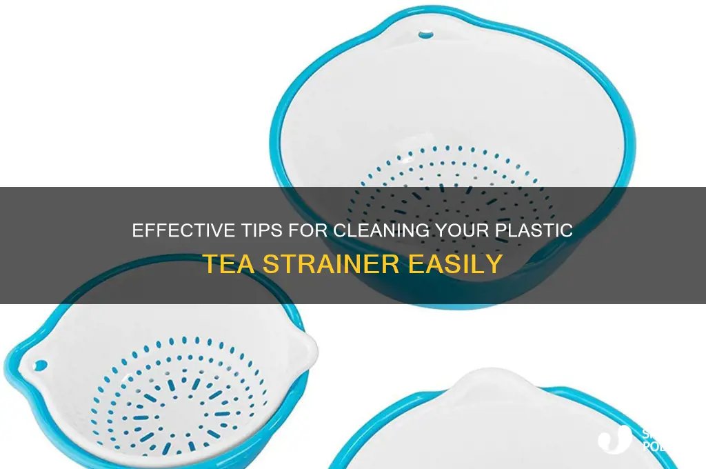 how to clean plastic tea strainer