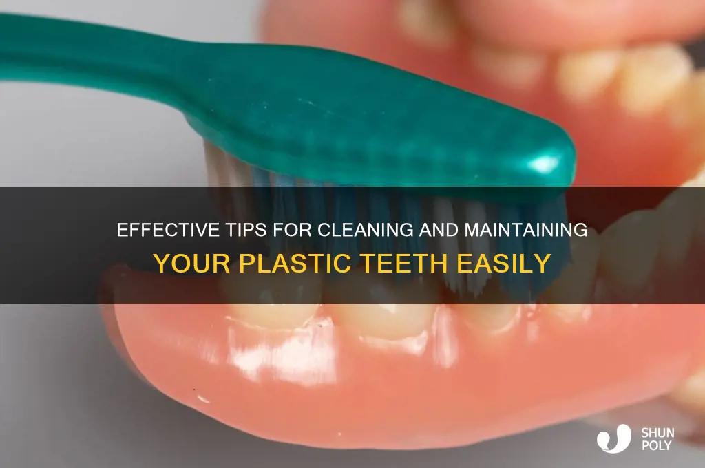 how to clean plastic teeth