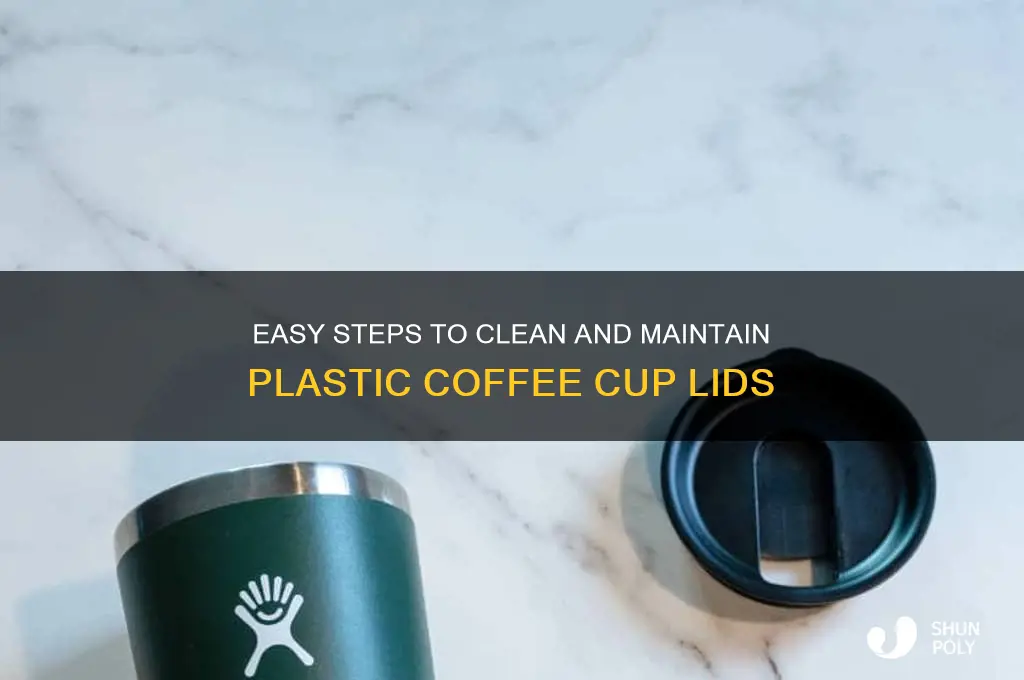 how to clean plastic tops for coffee cup