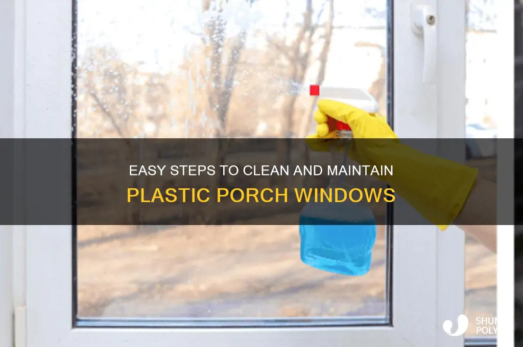 how to clean plastic type windows for porches