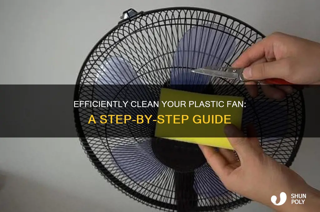 how to clean plastic wall or free standing fan