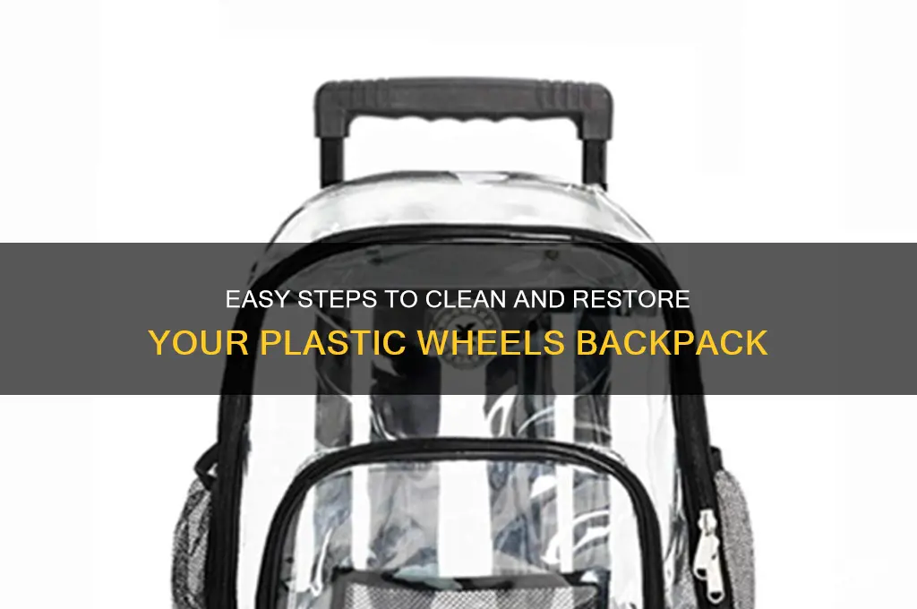 how to clean plastic wheels backpack