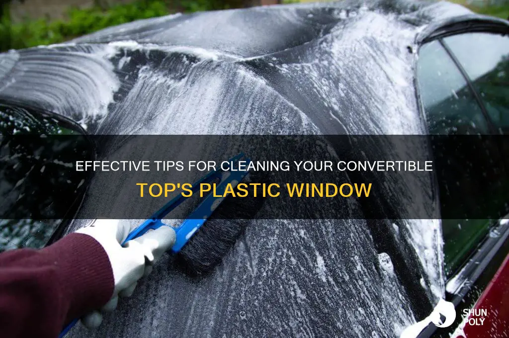 how to clean plastic window on convertible top