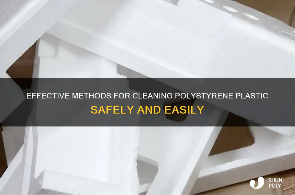 how to clean polystyrene plastic