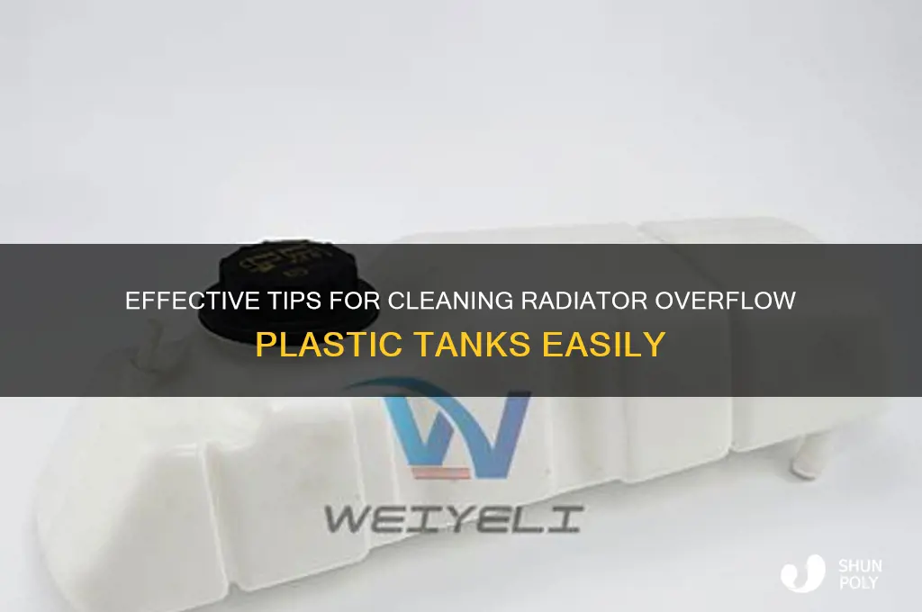 how to clean radiator overflow plastic tanks