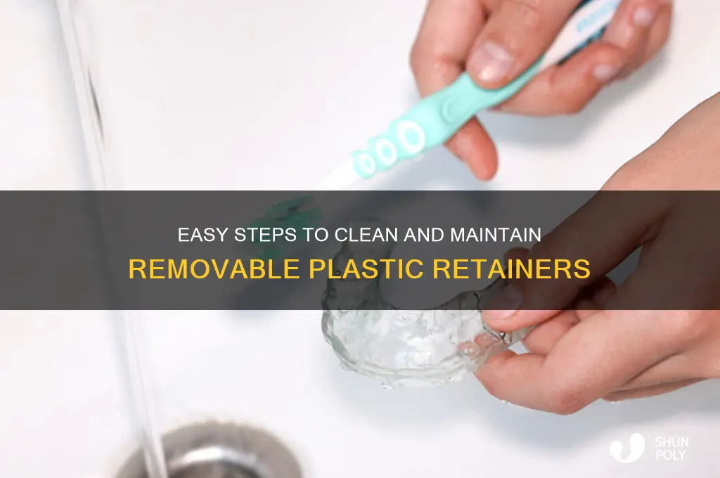 how to clean removable plastic retainers