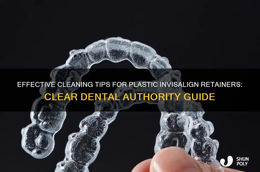 how to clean retainers plastic invisalign clear authority dental
