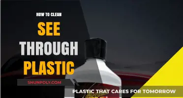 Clear and Clean: Effective Tips for Cleaning See-Through Plastic