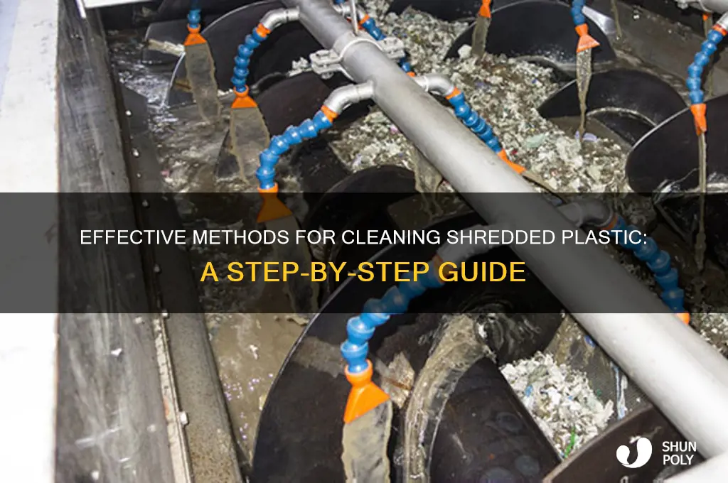 how to clean shredded plastic