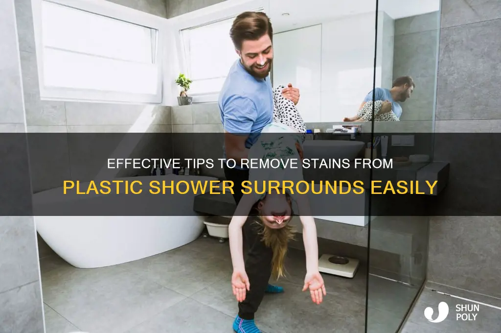 how to clean stains off plastic shower surround