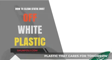 Effective Ways to Remove Static Dust from White Plastic Surfaces
