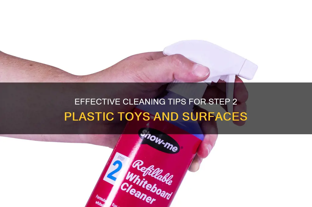 how to clean step 2 plastic