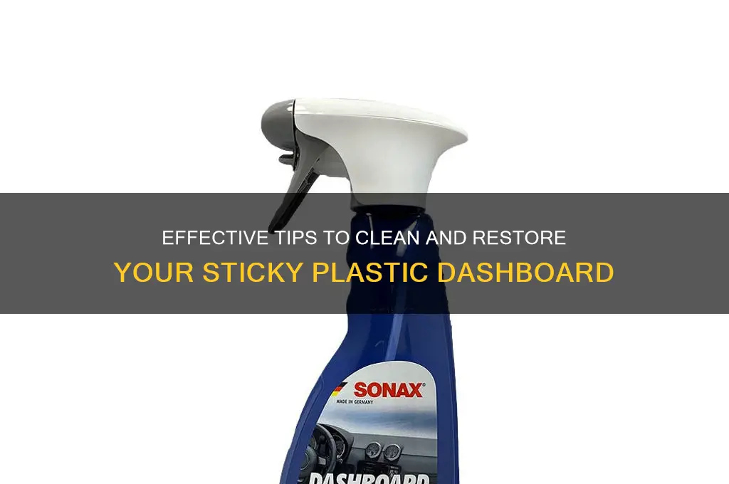 how to clean sticky plastic dashboard